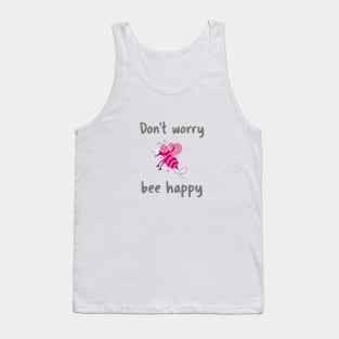 Don't worry bee happy Tank Top